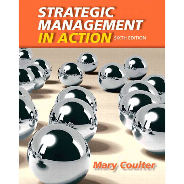 Strategic Management in Action, 6th Edition