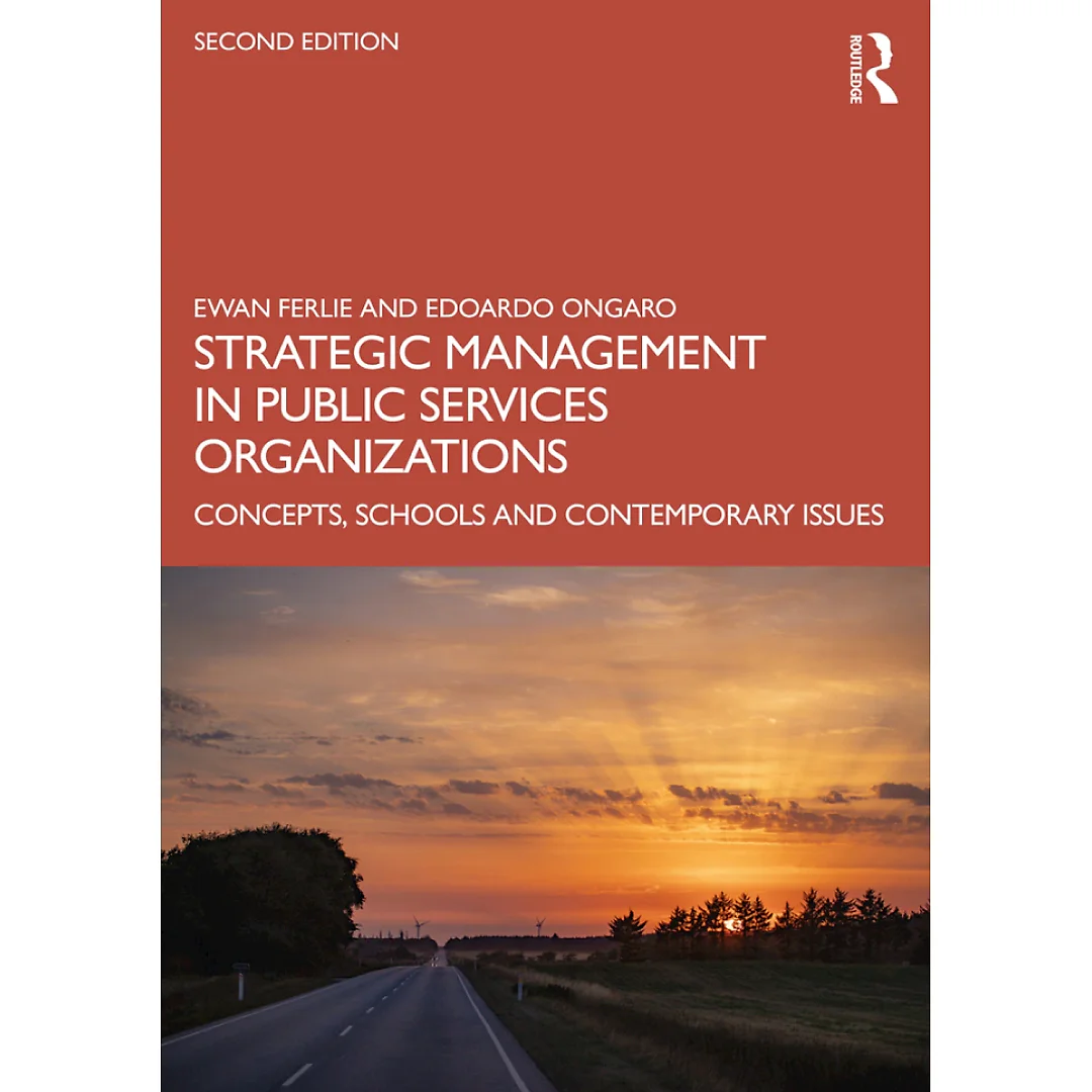 Strategic Management in Public Services Organizations: Concepts, Schools and Contemporary Issues