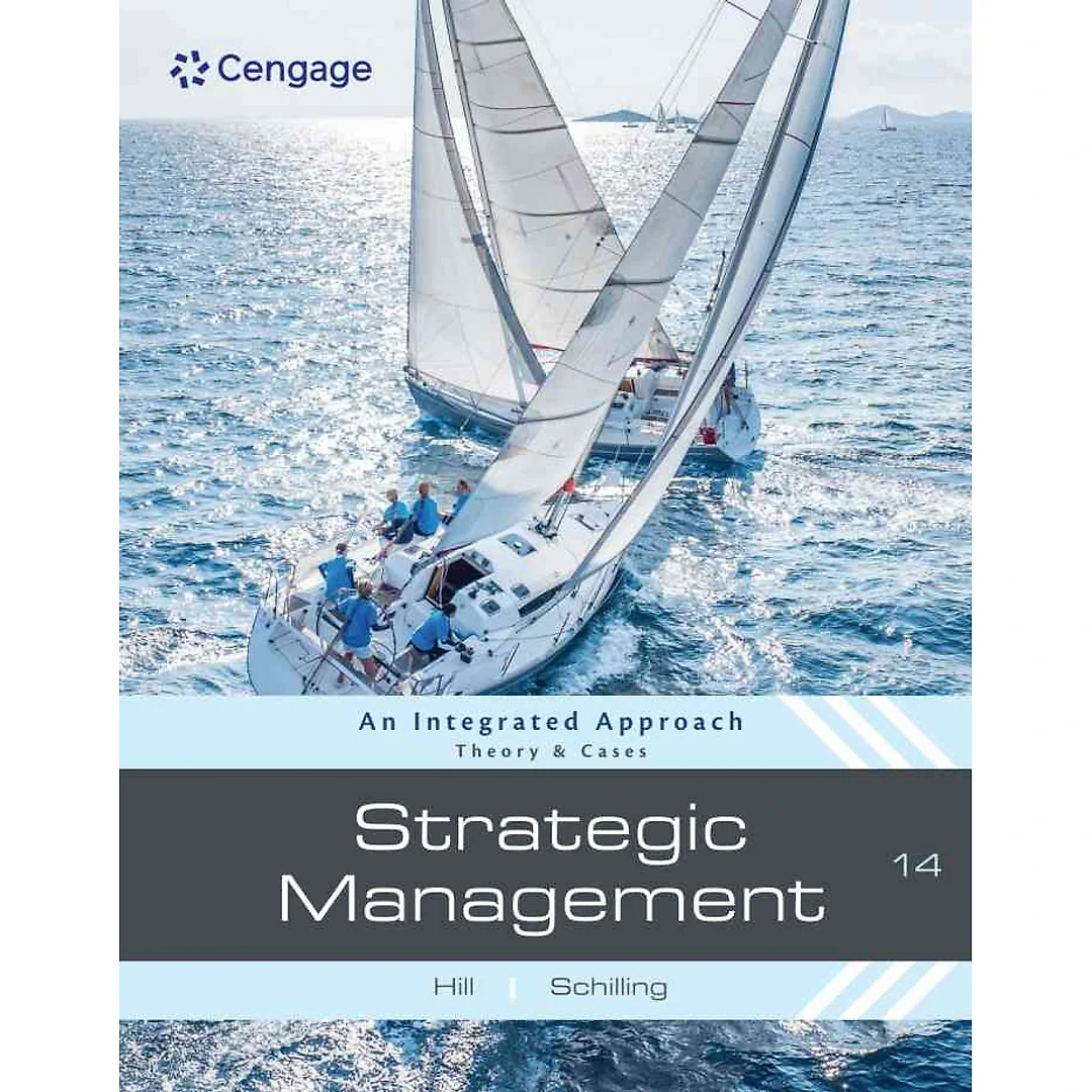 Strategic Management: Theory & Cases: An Integrated Approach, 14th Edition
