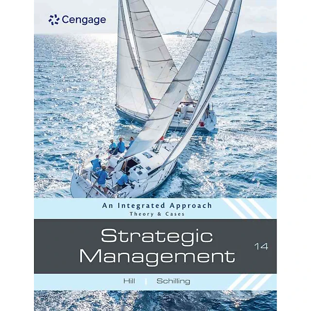 Strategic Management: Theory & Cases: An Integrated Approach, 14th Edition
