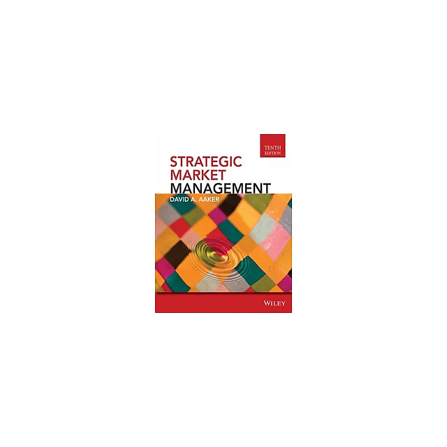 Strategic Market Management 10th Edition by David A. Aaker