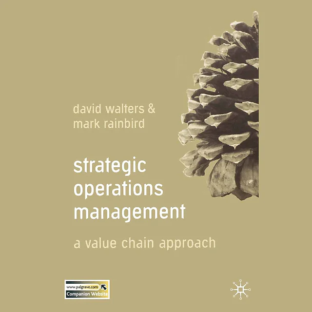Strategic Operations Management: A Value Chain Approach