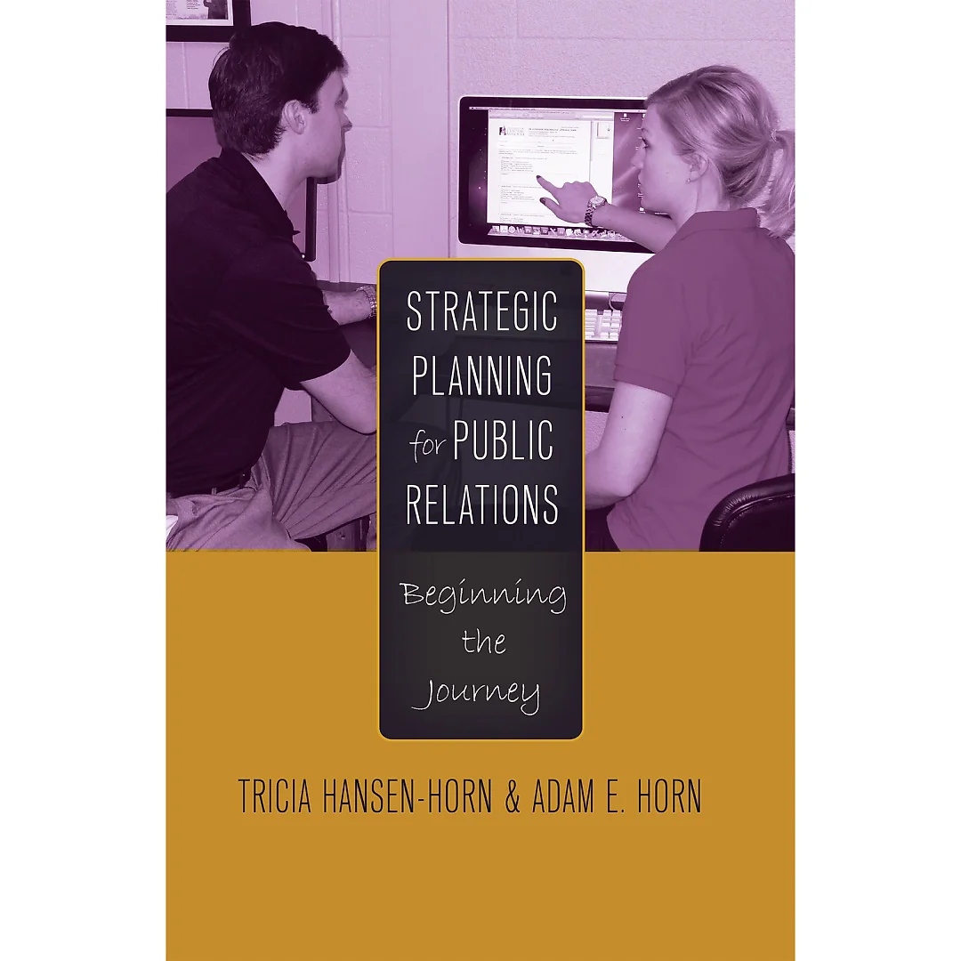 Strategic Planning for Public Relations: Beginning the Journey