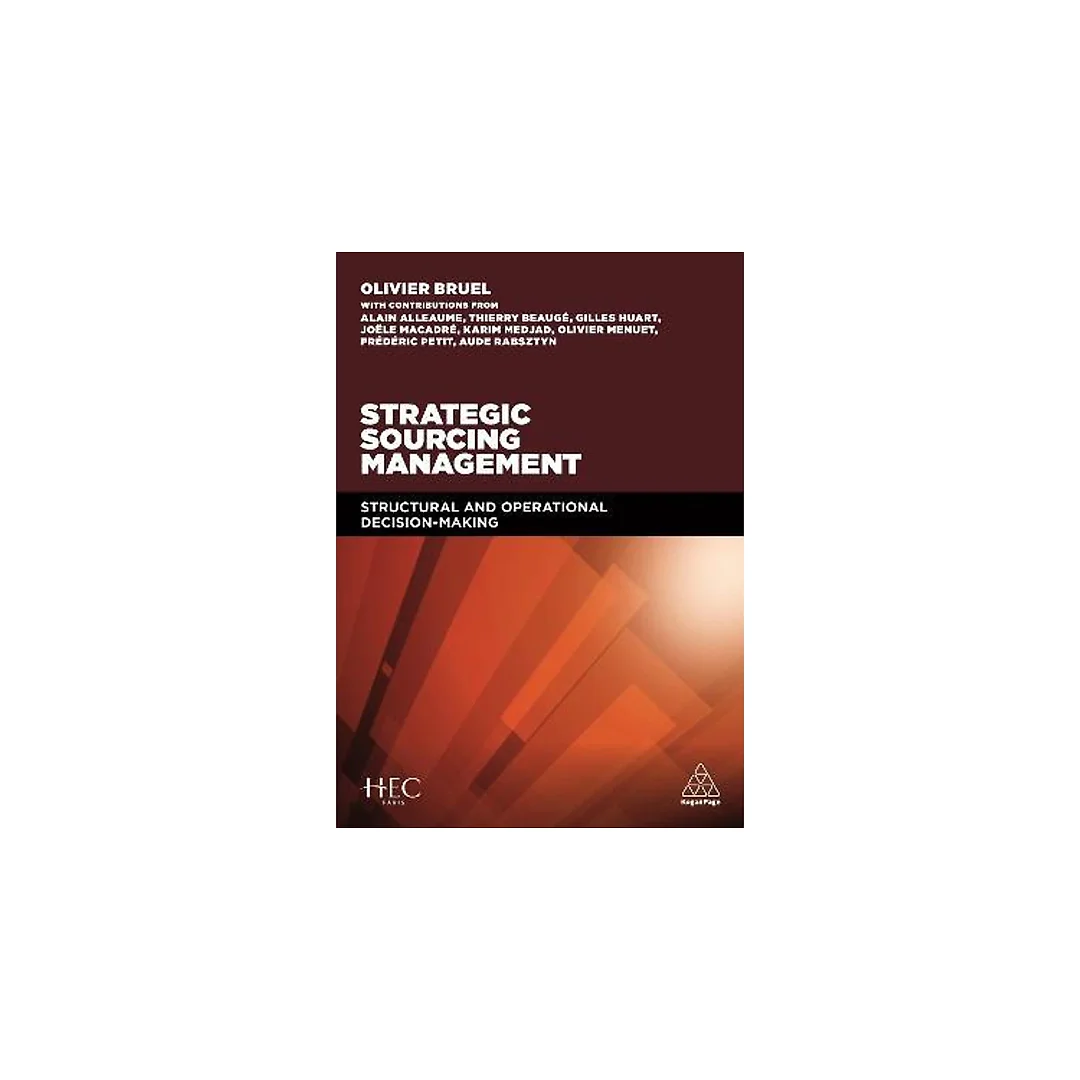 Strategic Sourcing Management: Structural and Operational Decision-making