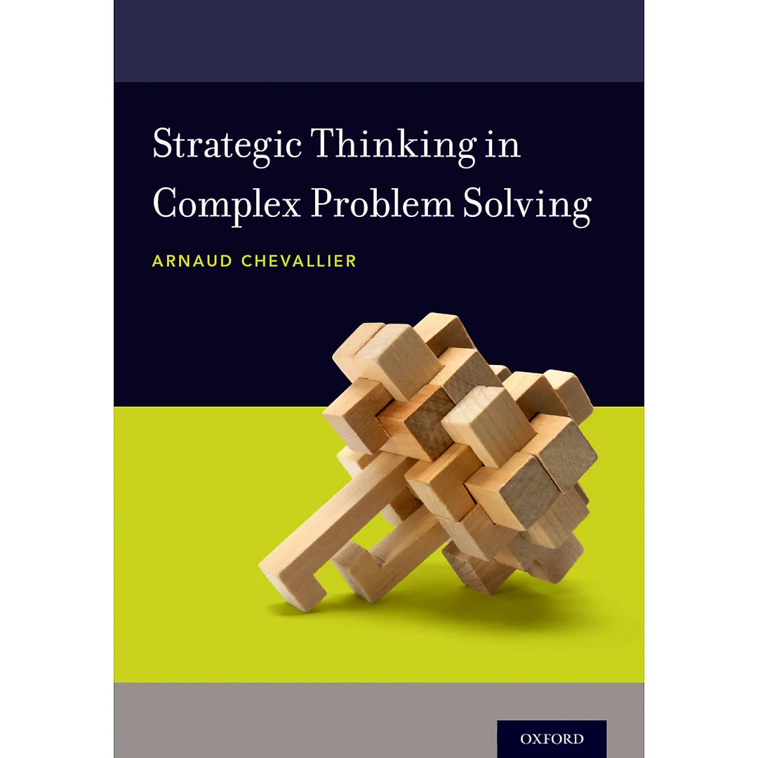 Strategic Thinking in Complex Problem Solving