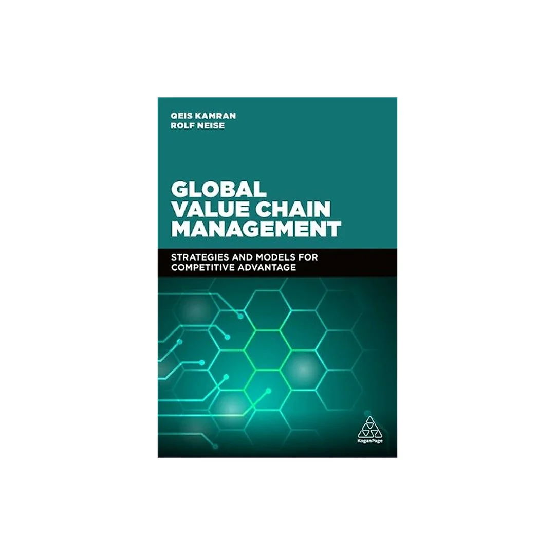 Strategic Value Chain Management: Models for Competitive Advantage