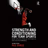 Strength: for Team Sports 1st Edition Sport-Specific Physical Preparation for High Performance second edition