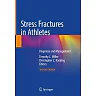 Stress Fractures in Athletes: Diagnosis and Management