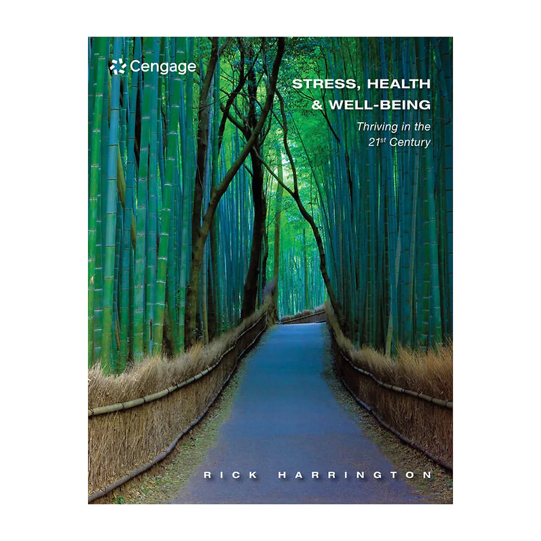 Stress Health and Well-Being: Thriving in the 21st Century 1st Edition