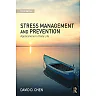 Stress Management and Prevention: Applications to Daily Life, 3rd Edition