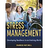 Stress Management: Developing Resilience in an Evolving World, 1st Edition