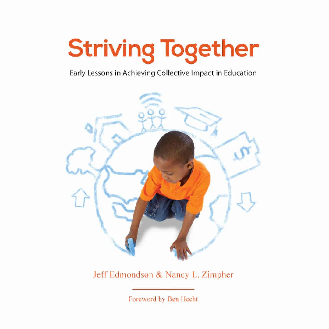 Striving Together: Early Lessons in Achieving Collective Impact in Education