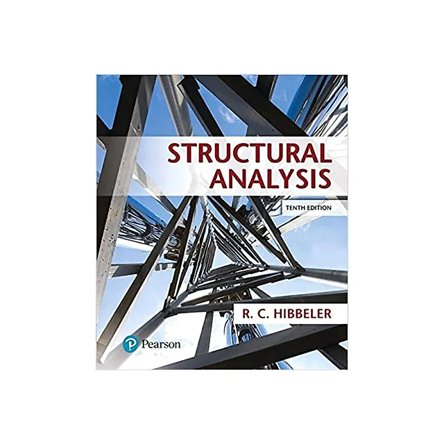 Structural Analysis, 10th Edition by Russell C. Hibbeler