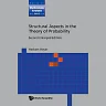 Structural Aspects In The Theory Of Probability (2nd Enlarged Edition)