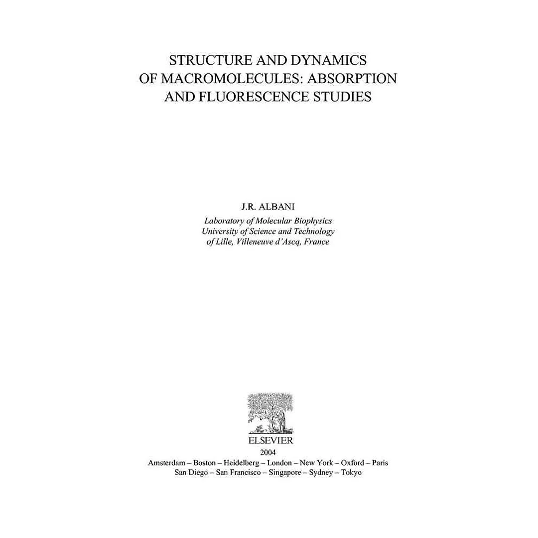 Structure and Dynamics of Macromolecules: Absorption and Fluorescence Studies: Absorption and Fluorescence Studies