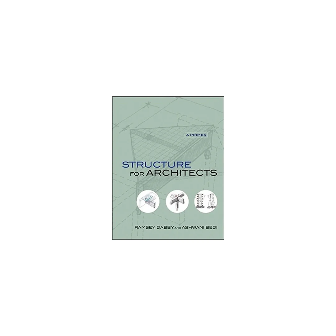 Structure for Architects: A Primer