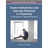 Student Satisfaction and Learning Outcomes in E-Learning