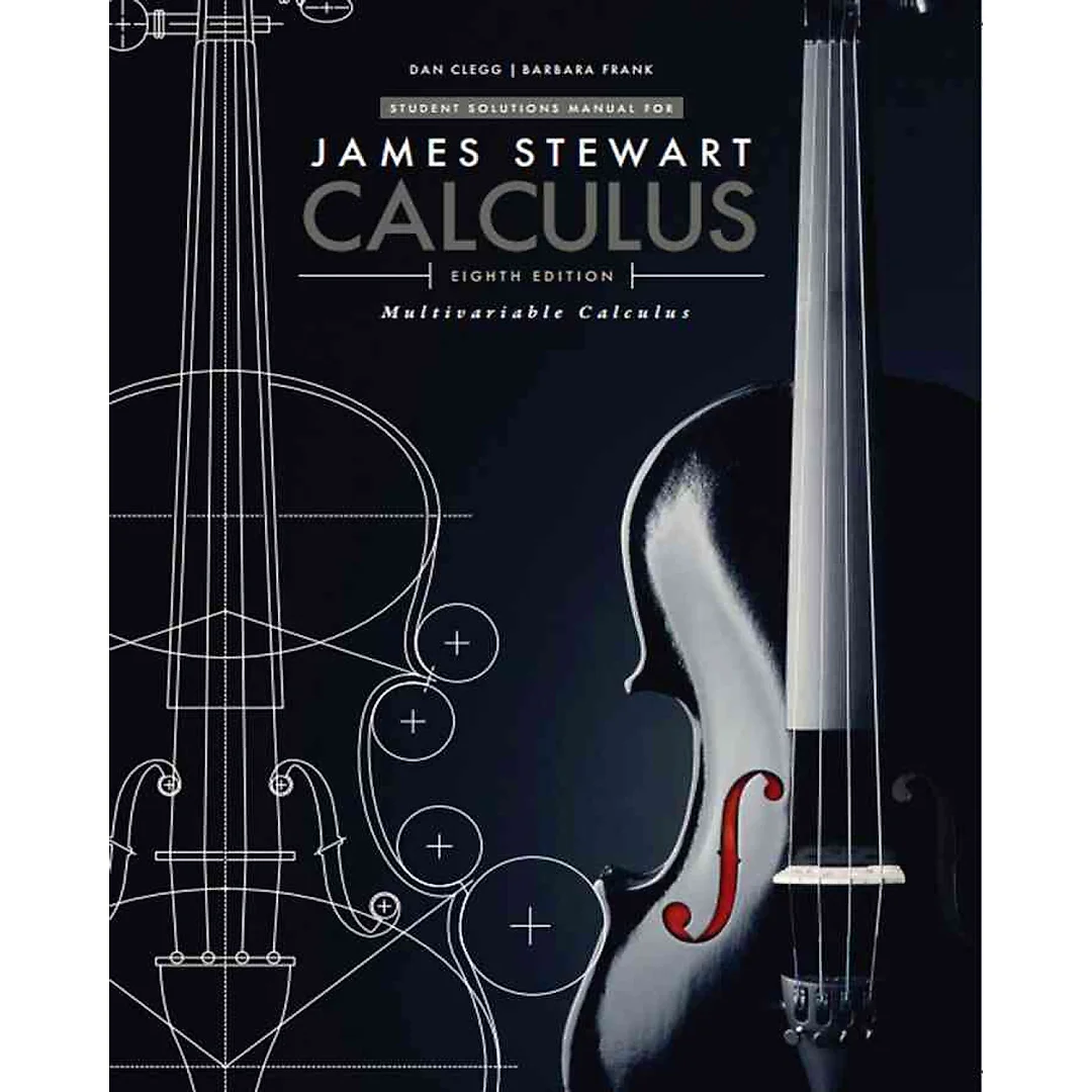 Student Solutions Manual Chapters 10-17 for Stewart's Multivariable Calculus 8th Edition