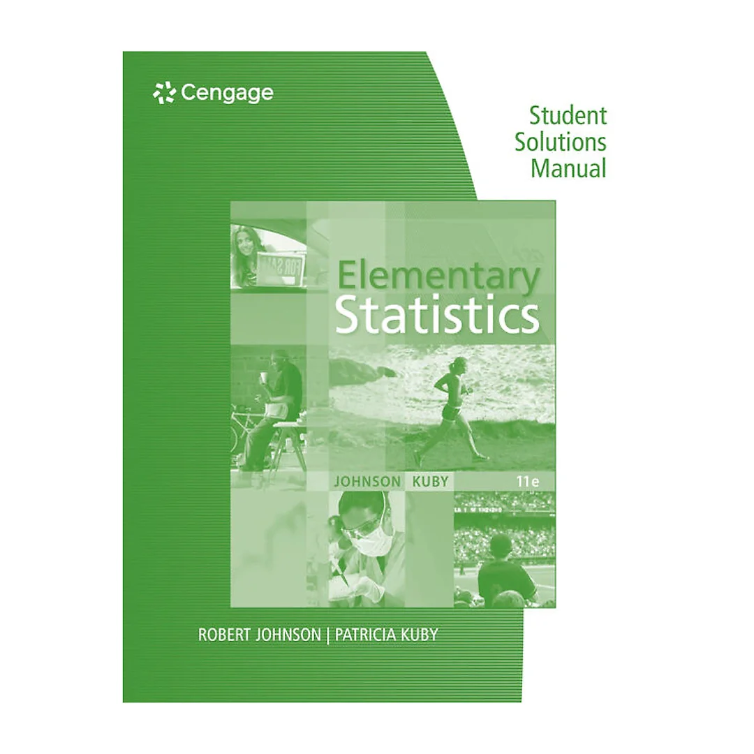 Student Solutions Manual for Johnson/Kuby's Elementary Statistics, 11th Edition