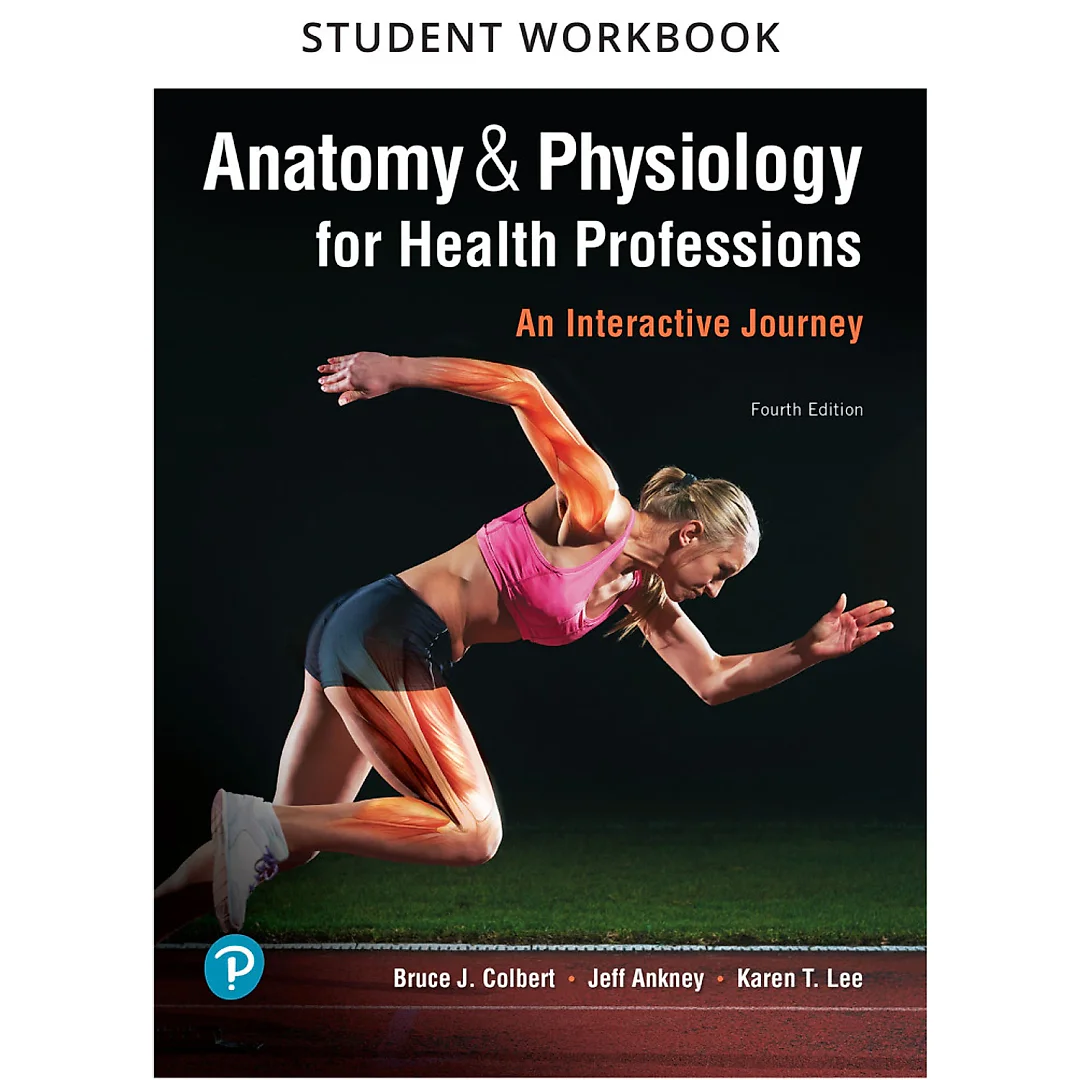 Student Workbook for Anatomy & Physiology for Health Professions: An Interactive Journey