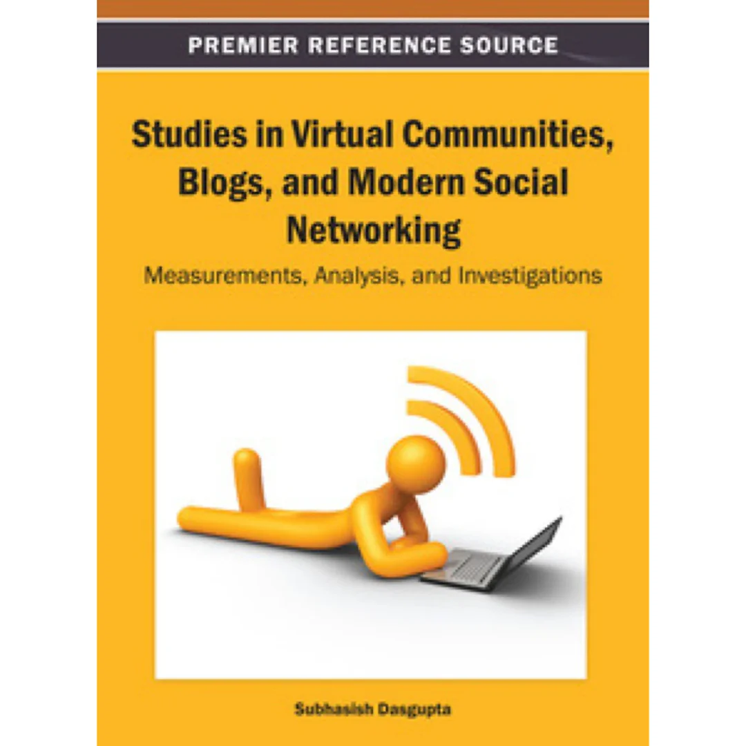 Studies in Virtual Communities, Blogs, and Modern Social Networking