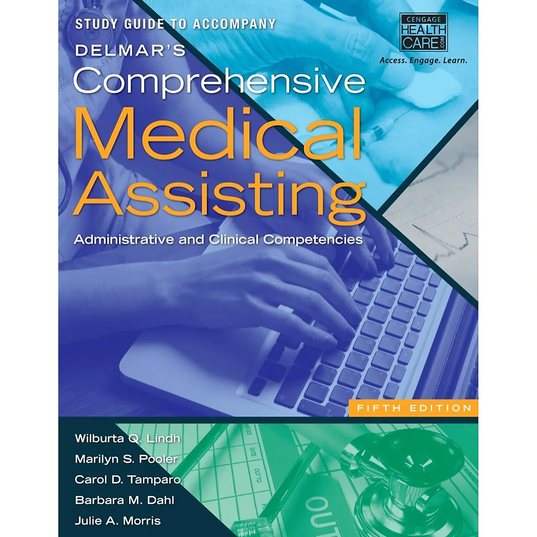 Study Guide for Lindh/Pooler/Tamparo/Dahl/Morris' Delmar's Comprehensive Medical Assisting 5th Edition