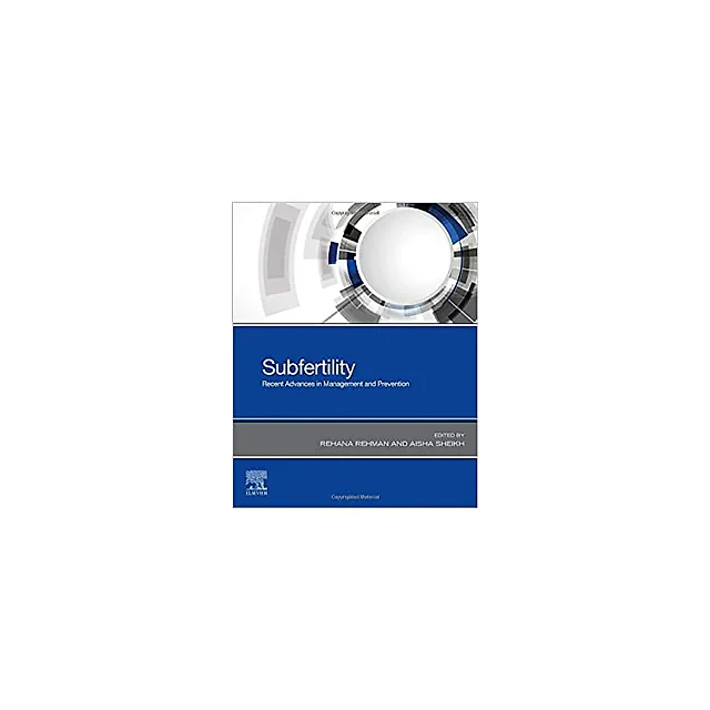Subfertility: Recent Advances in Management and Prevention