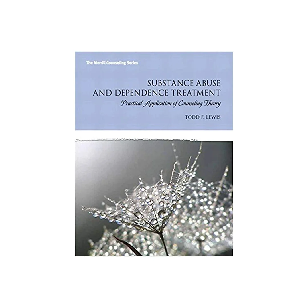 Substance Abuse and Addiction Treatment: Practical Application of Counseling Theory