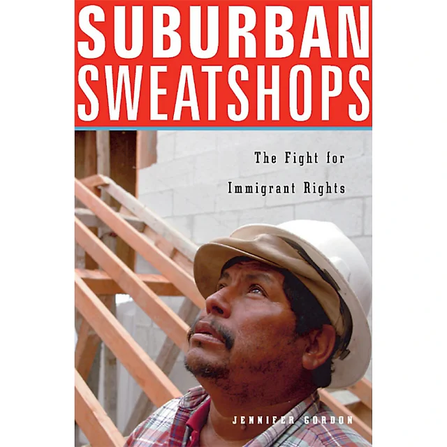 Suburban Sweatshops: The Fight for Immigrant Rights