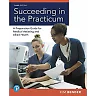 Succeeding in the Practicum: A Preparation Guide for Medical Assisting and Allied Health, 3rd Edition