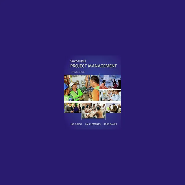 Successful Project Management 7th by Jack Gido
