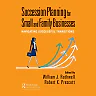 Succession Planning for Small and Family Businesses: Navigating Successful Transitions