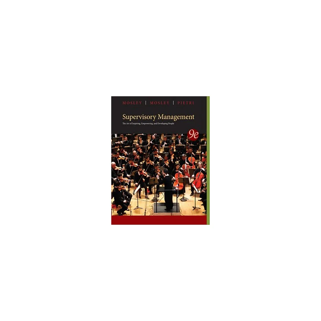Supervisory Management 9th Edition by Donald C. Mosley