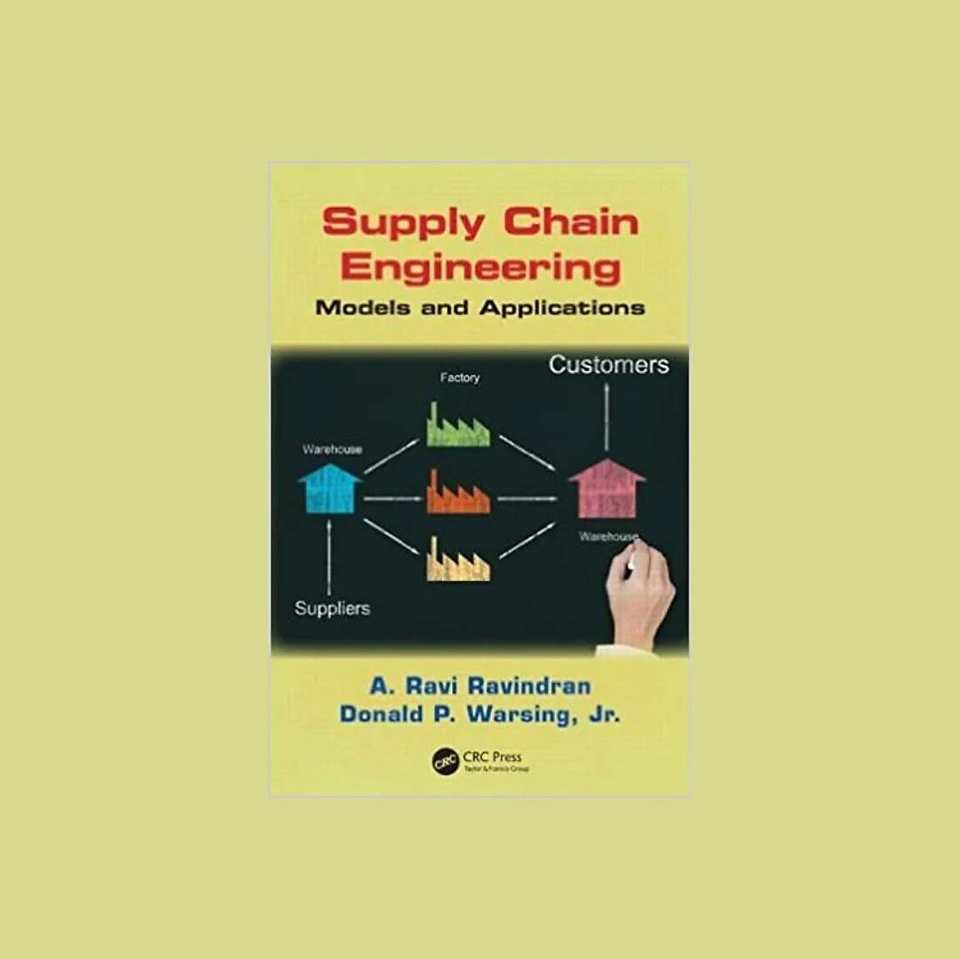 Supply Chain Engineering: Models and Applications