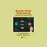 Supply Chain Engineering: Models and Applications