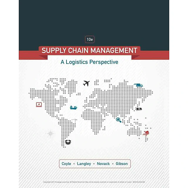 Supply Chain Management: A Logistics Perspective, 10th Edition