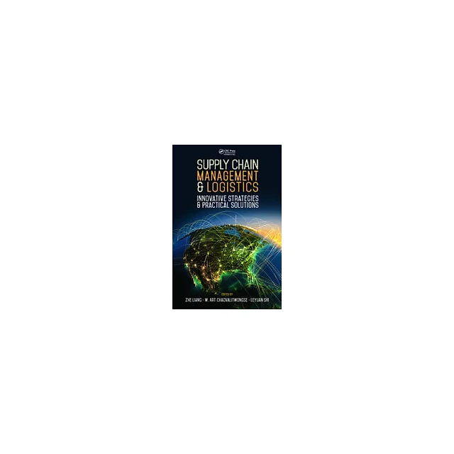 Supply Chain Management and Logistics: Innovative Strategies and Practical Solutions