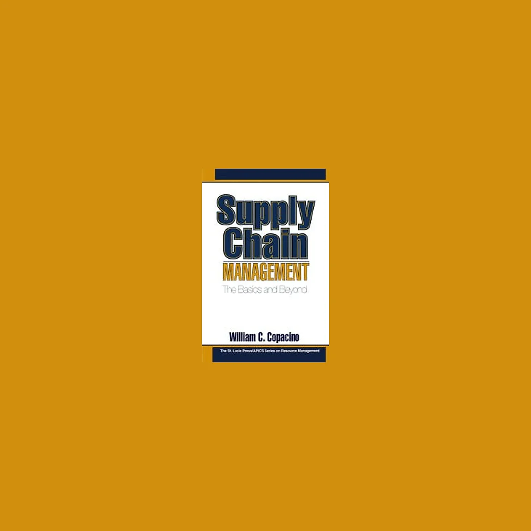 Supply Chain Management: The Basics and Beyond
