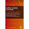 Supply Chains in Action: A Case Study Collection in Supply Chain, Logistics, Procurement and Operations Management