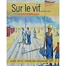 Sur le vif: Niveau intermediaire 6th Edition