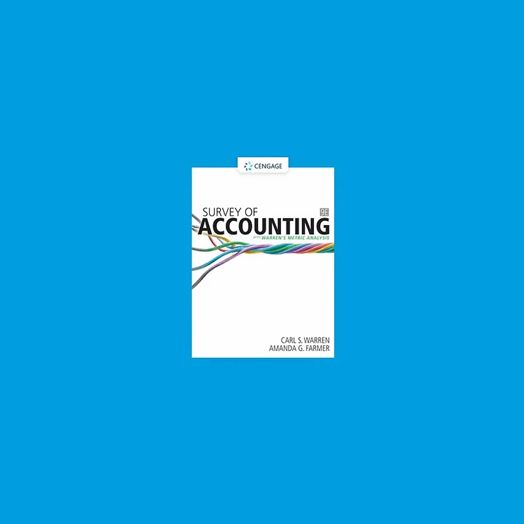 Survey of Accounting 9th Edition by Carl Warren