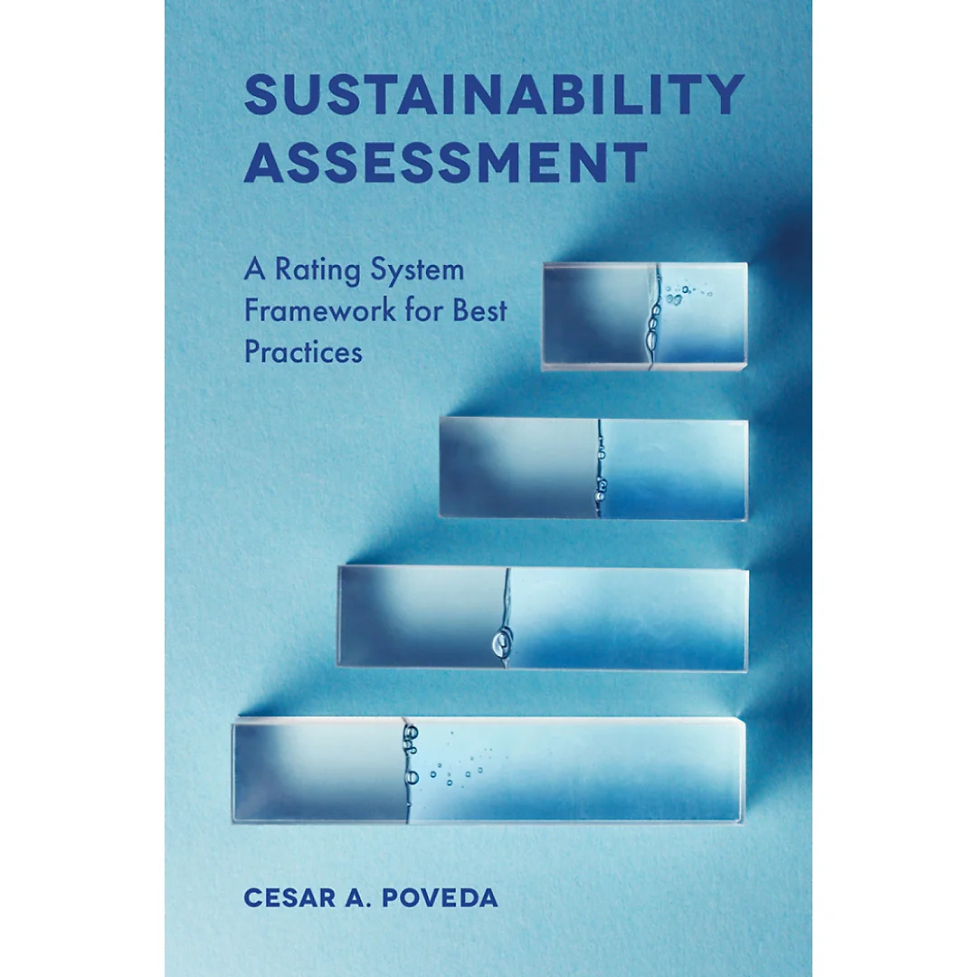 Sustainability Assessment: A Rating System Framework for Best Practices