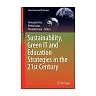 Sustainability, Green IT and Education Strategies in the Twenty-first Century