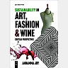 Sustainability in Art, Fashion and Wine: Critical Perspectives
