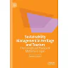 Sustainability Management in Heritage and Tourism: The Concept and Practice of Mottainai in Japan