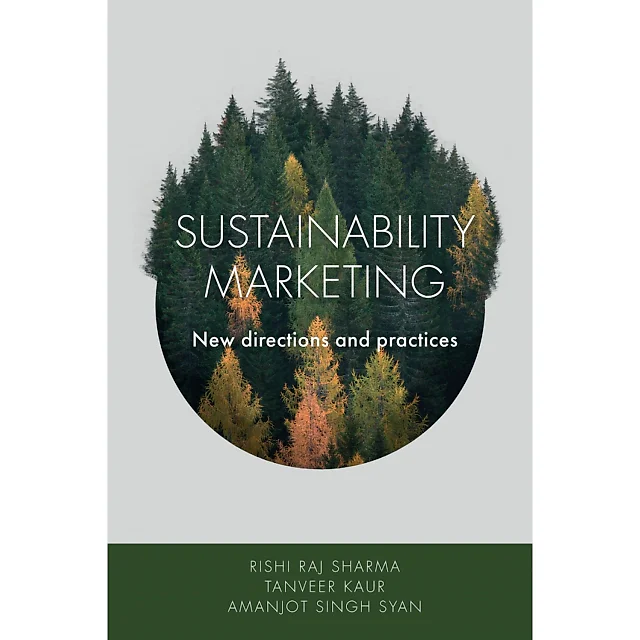 Sustainability Marketing: New directions and practices