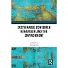Sustainable Consumer Behaviour and the Environment 1st Edition