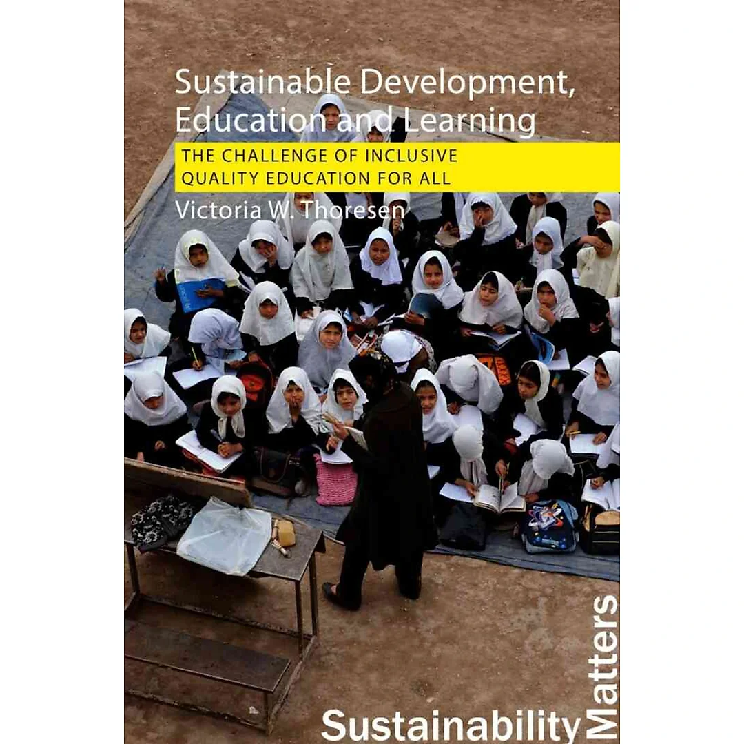 Sustainable Development Education and Learning: The Challenge of Inclusive Quality Education for All
