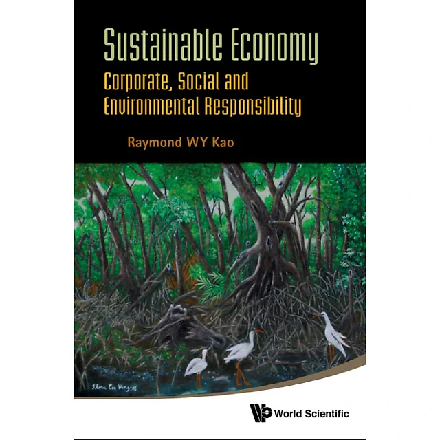 Sustainable Economy: Corporate, Social And Environmental Responsibility