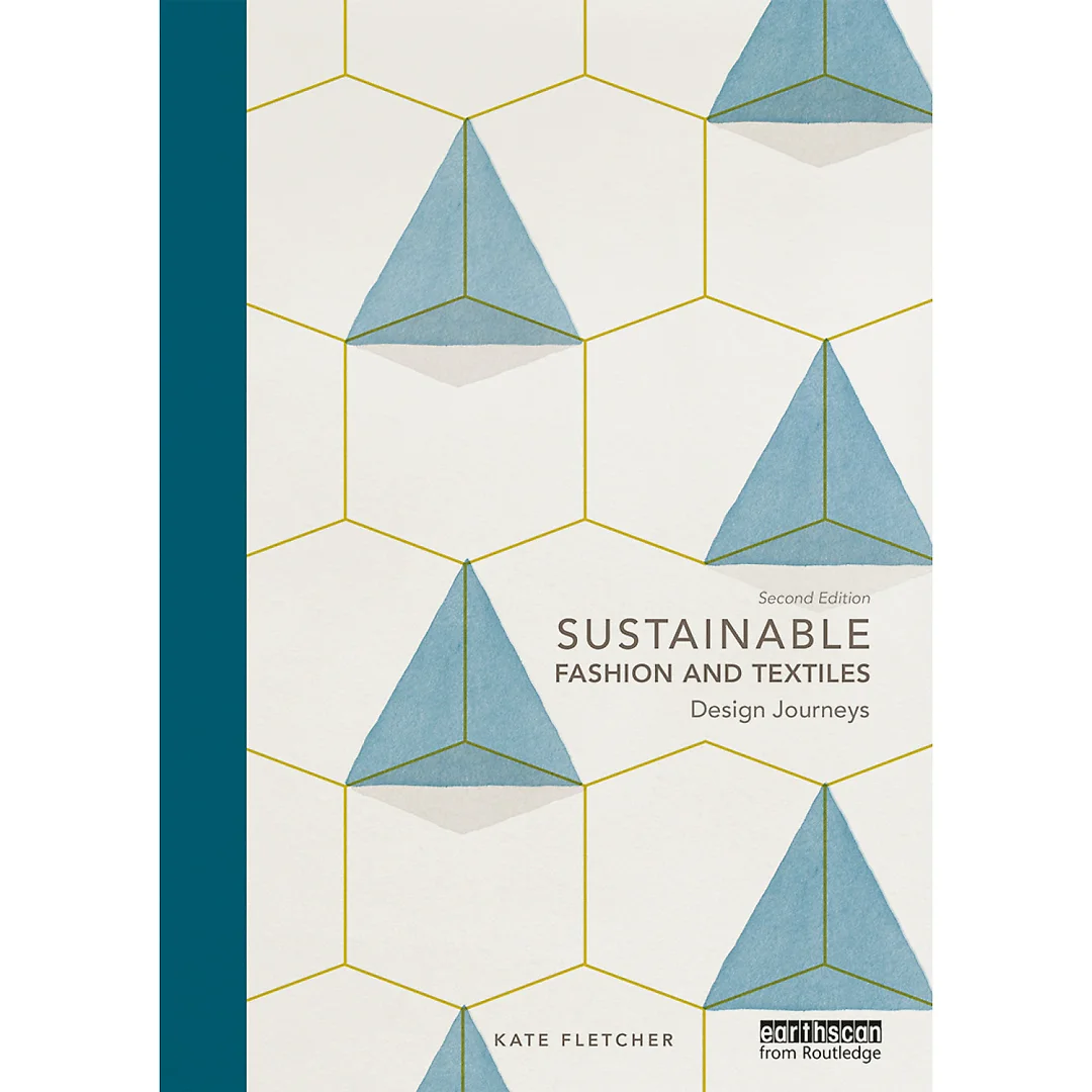 Sustainable Fashion and Textiles: Design Journeys